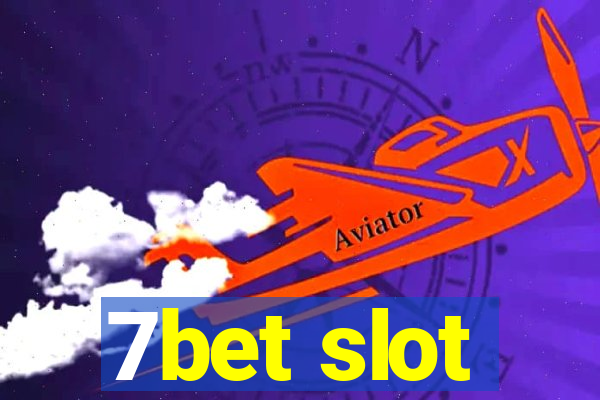 7bet slot