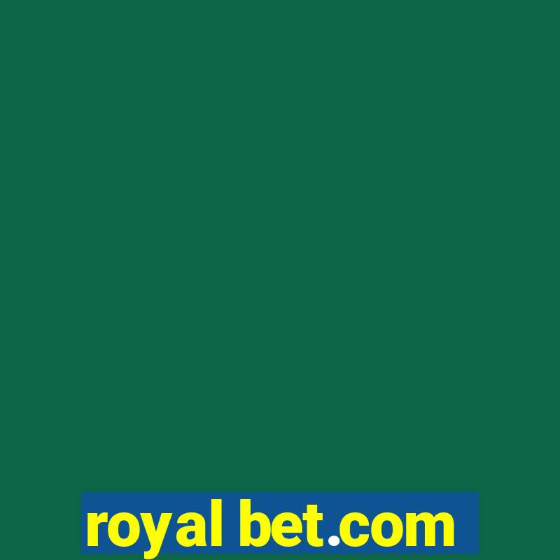 royal bet.com