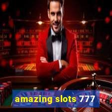 amazing slots 777