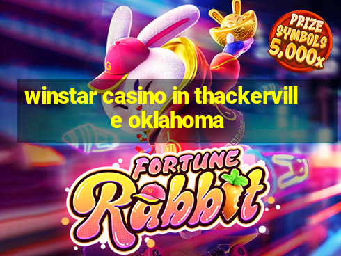 winstar casino in thackerville oklahoma