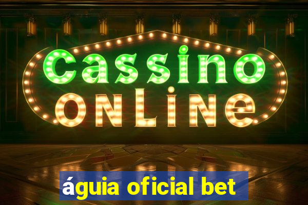 águia oficial bet