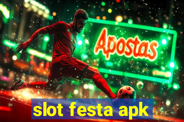 slot festa apk