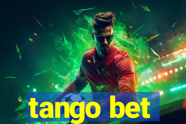 tango bet