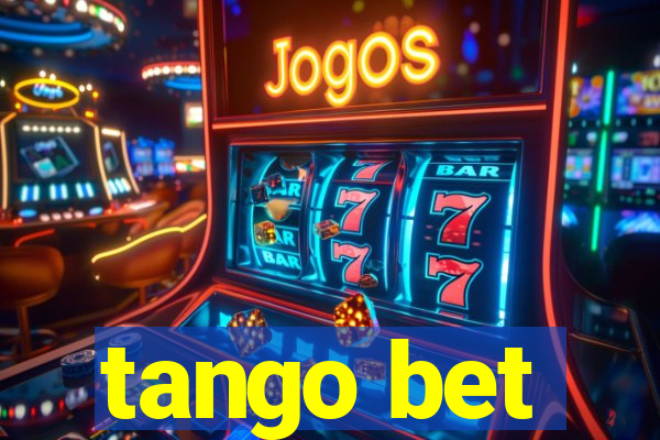 tango bet