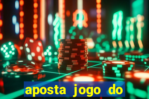 aposta jogo do flamengo hoje