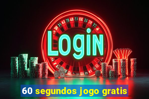 60 segundos jogo gratis