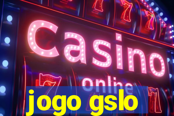 jogo gslo