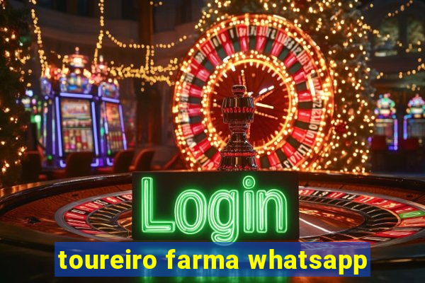 toureiro farma whatsapp