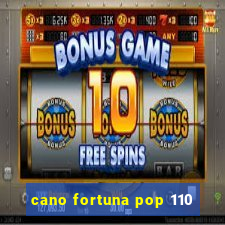 cano fortuna pop 110