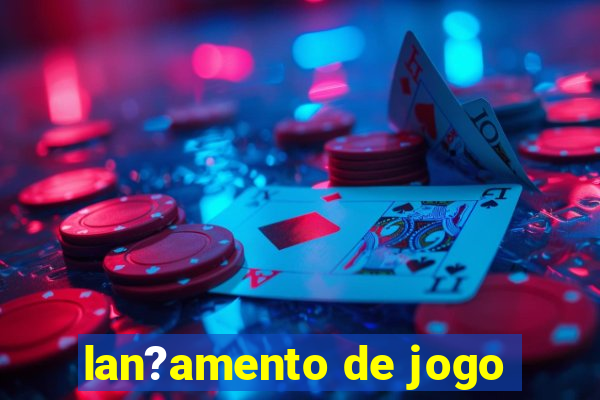 lan?amento de jogo