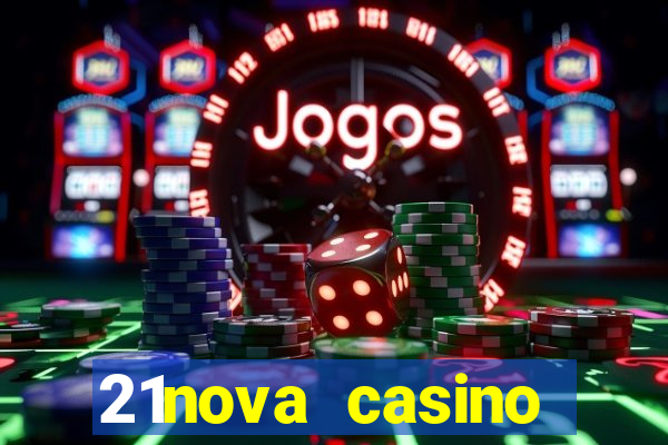 21nova casino sister sites