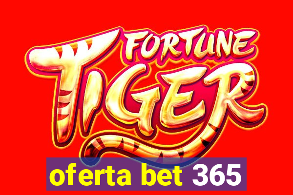 oferta bet 365