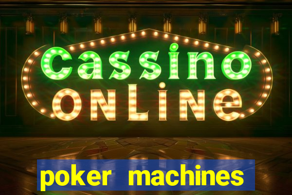 poker machines games free slots