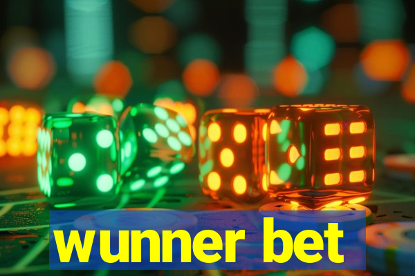 wunner bet