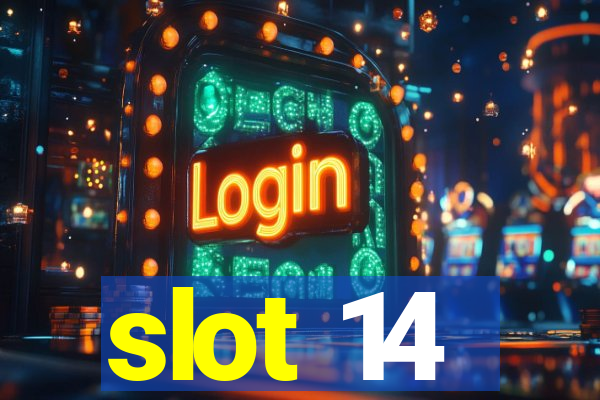 slot 14