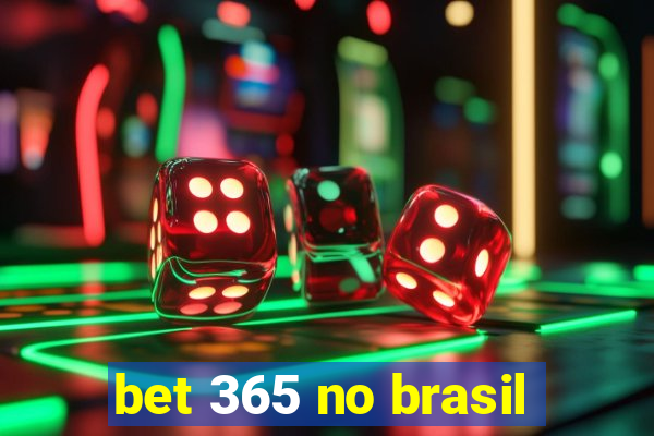 bet 365 no brasil