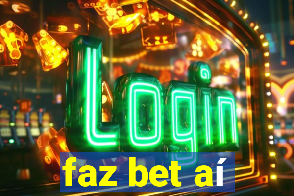 faz bet aí