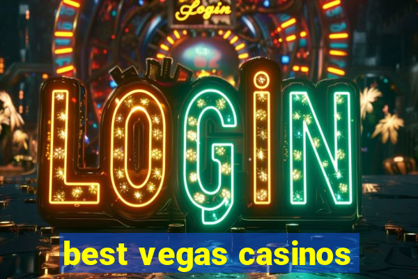 best vegas casinos