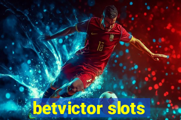 betvictor slots