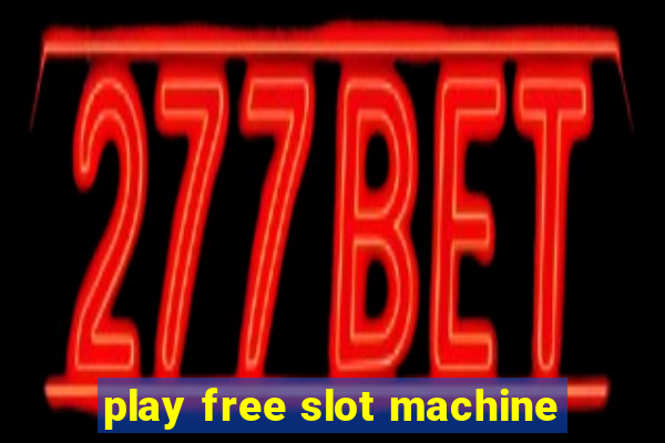 play free slot machine