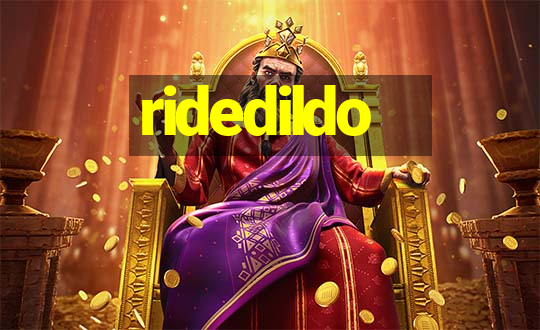 ridedildo