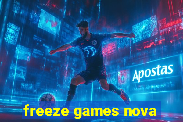 freeze games nova