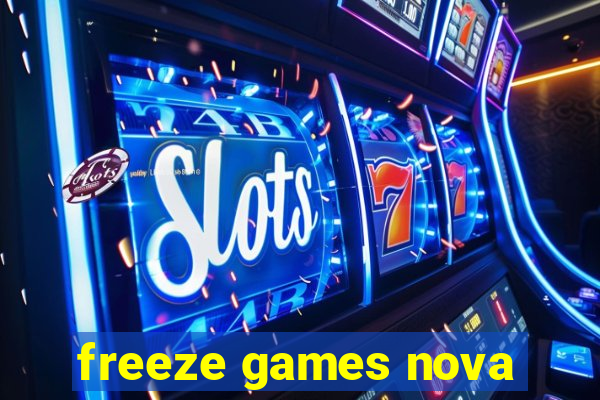 freeze games nova