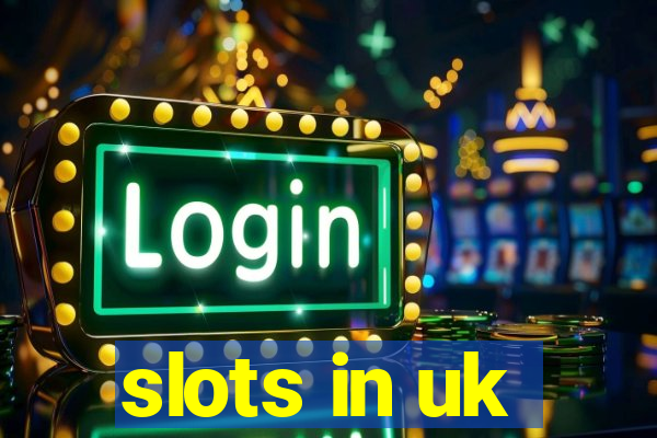 slots in uk