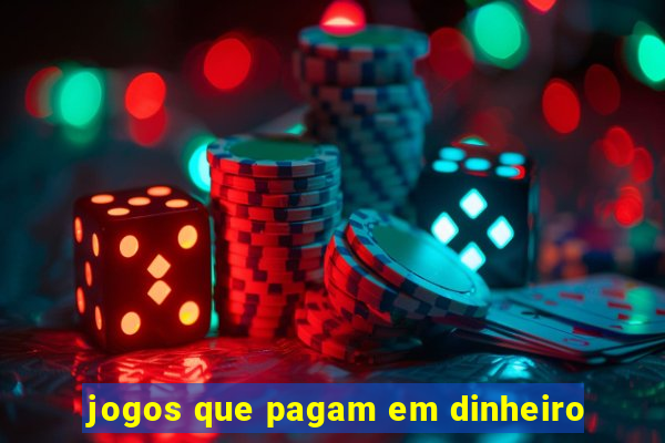 jogos que pagam em dinheiro