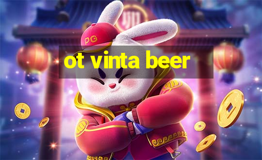 ot vinta beer