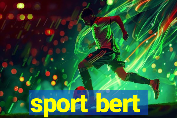 sport bert