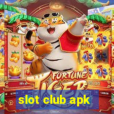 slot club apk