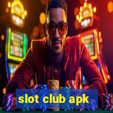 slot club apk