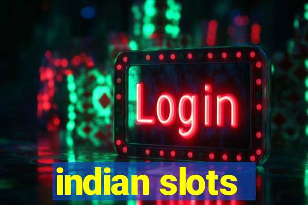 indian slots