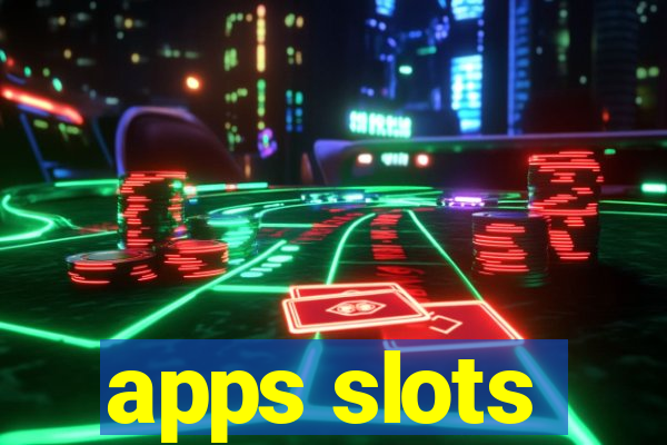 apps slots