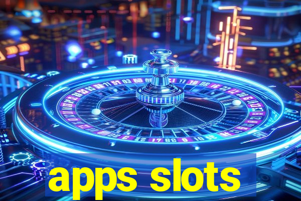 apps slots