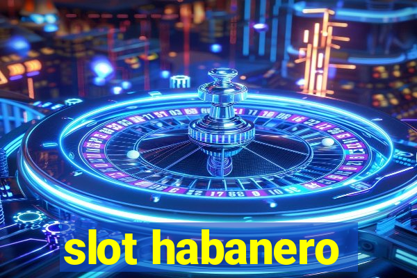 slot habanero