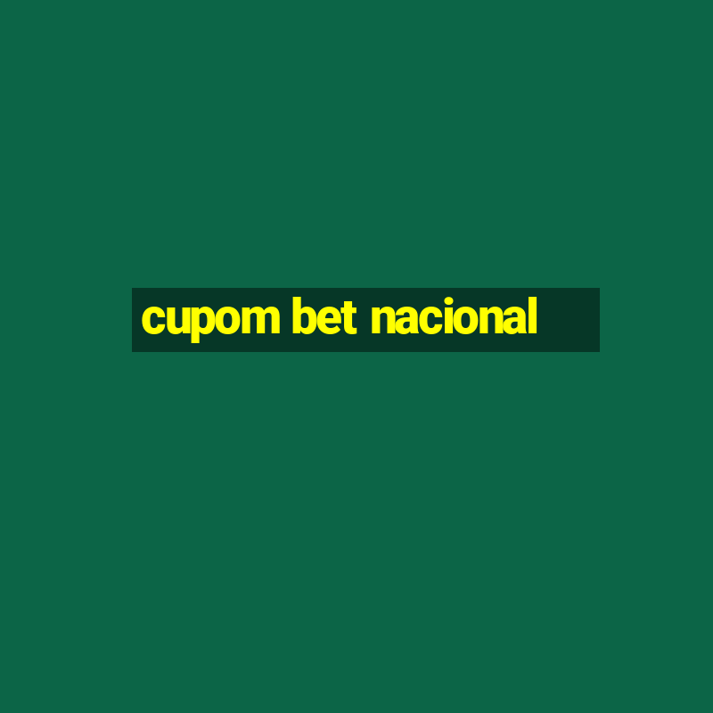 cupom bet nacional