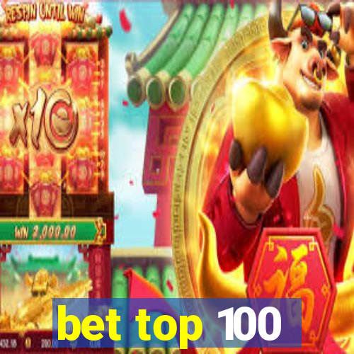 bet top 100