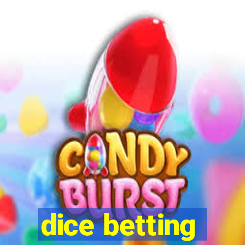 dice betting