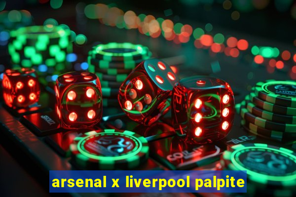 arsenal x liverpool palpite