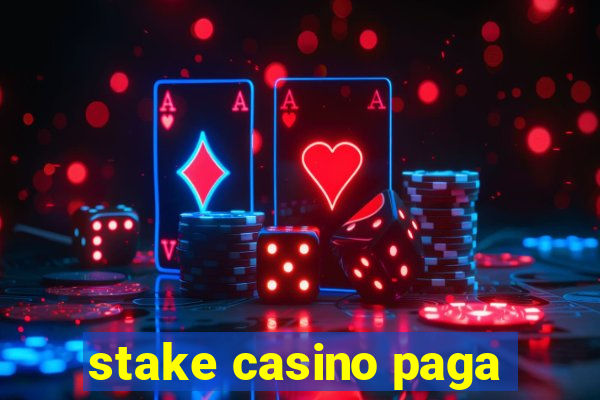 stake casino paga