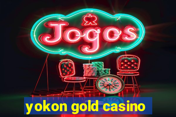 yokon gold casino