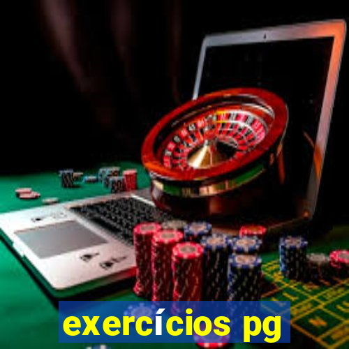 exercícios pg