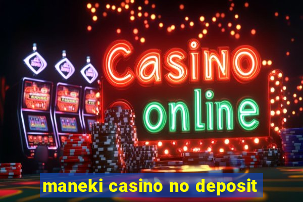 maneki casino no deposit