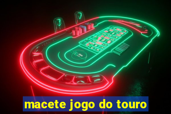 macete jogo do touro