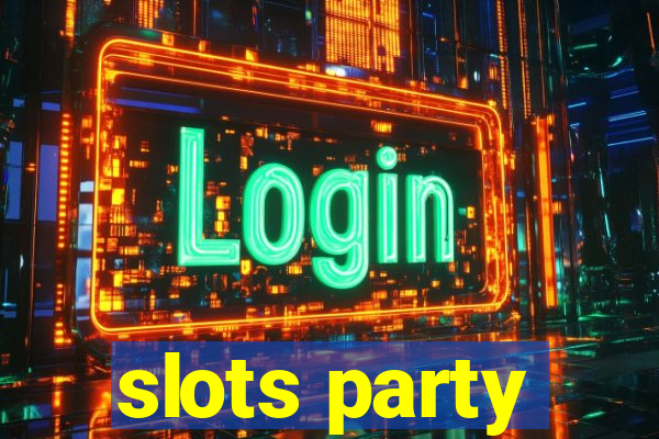 slots party