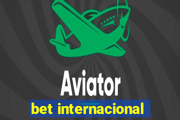 bet internacional