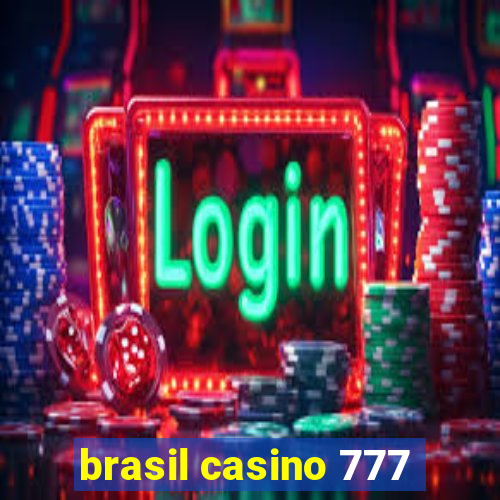 brasil casino 777