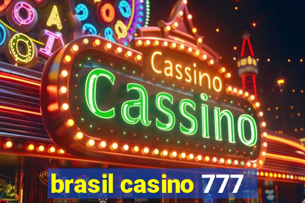 brasil casino 777